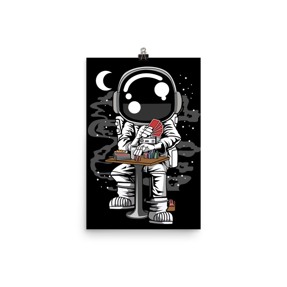 Astronaut Gambler - Matte Poster - 12 x 18